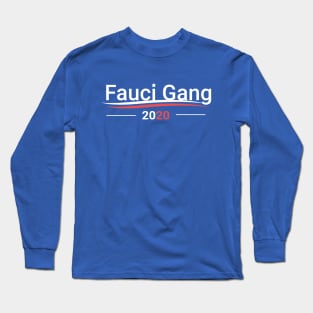 Fauci Gang Long Sleeve T-Shirt